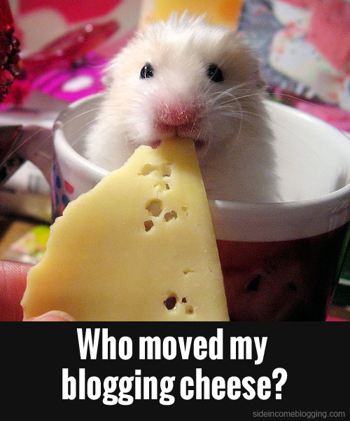 Who moved my blogging cheese?