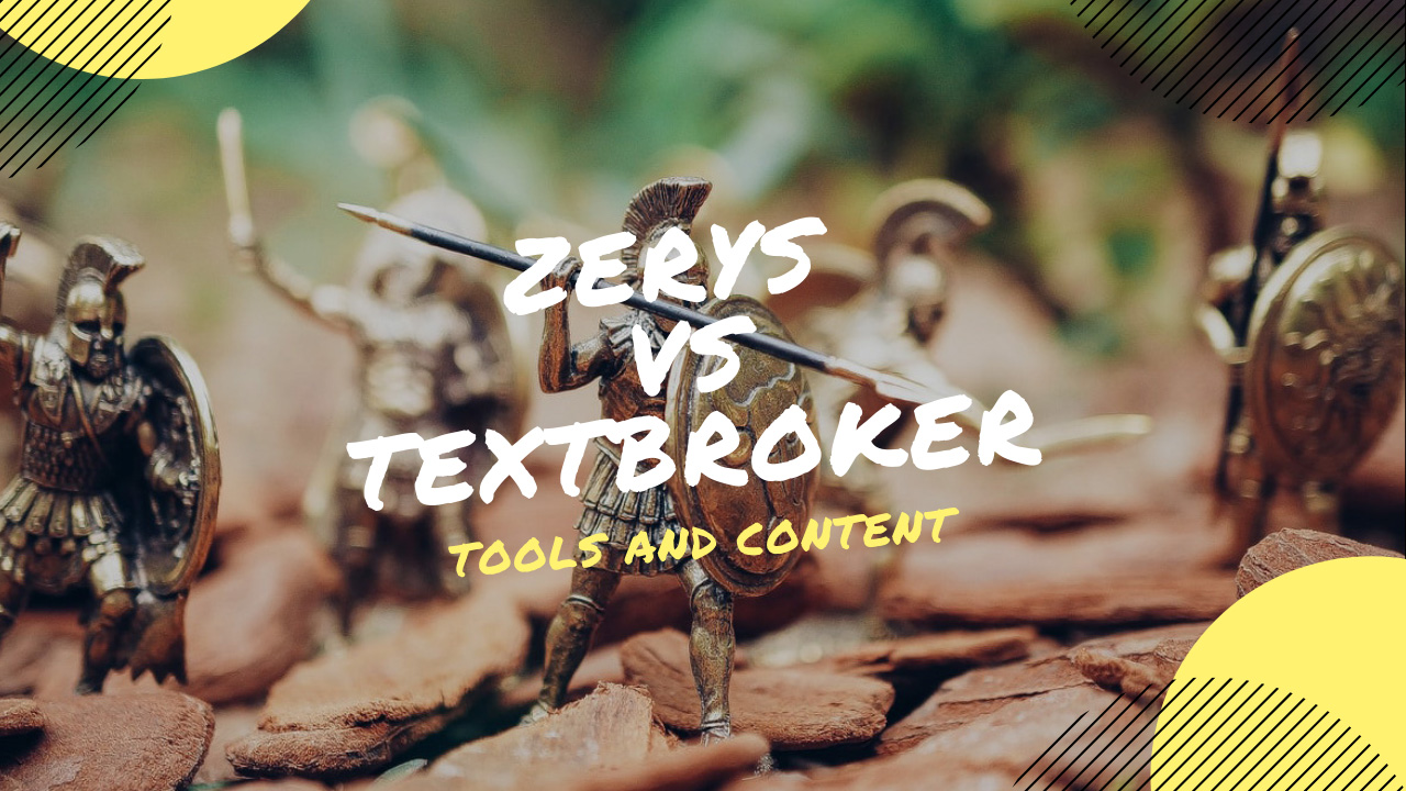 Zerys VS TextBroker - Comparison Between Two Leading Content Development Sites