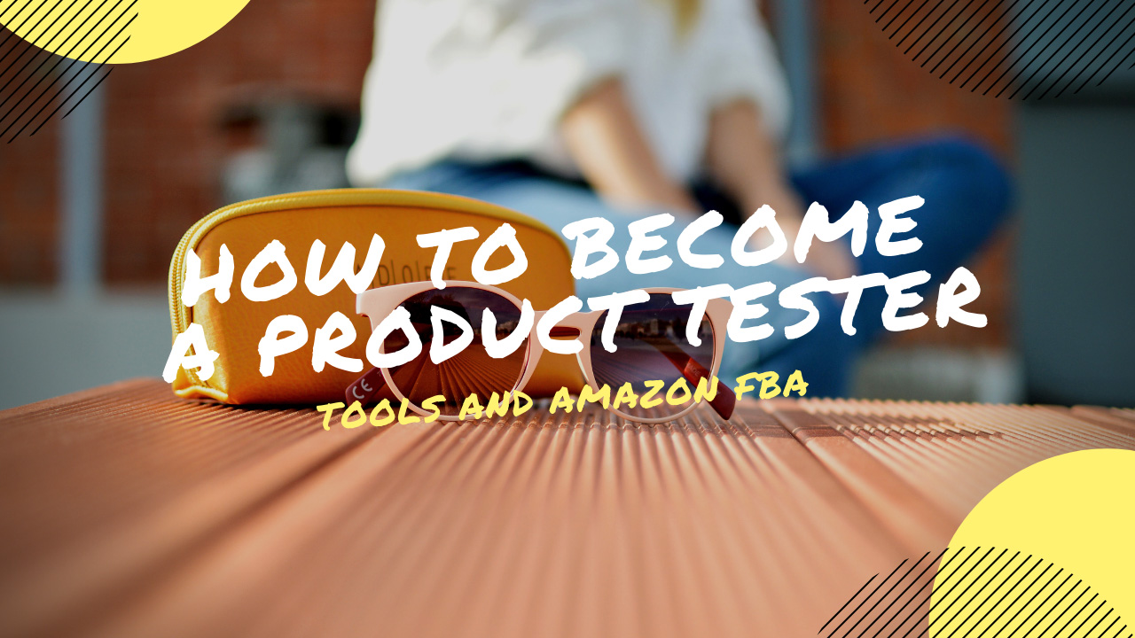 How to Become a Product Tester