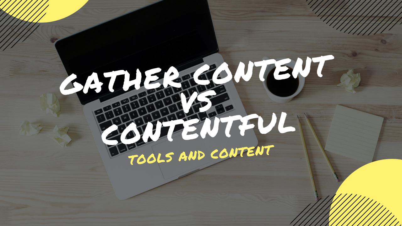 Gather Content vs Contentful